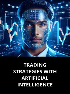cover image of TRADING STRATEGIES WITH ARTIFICIAL INTELLIGENCE